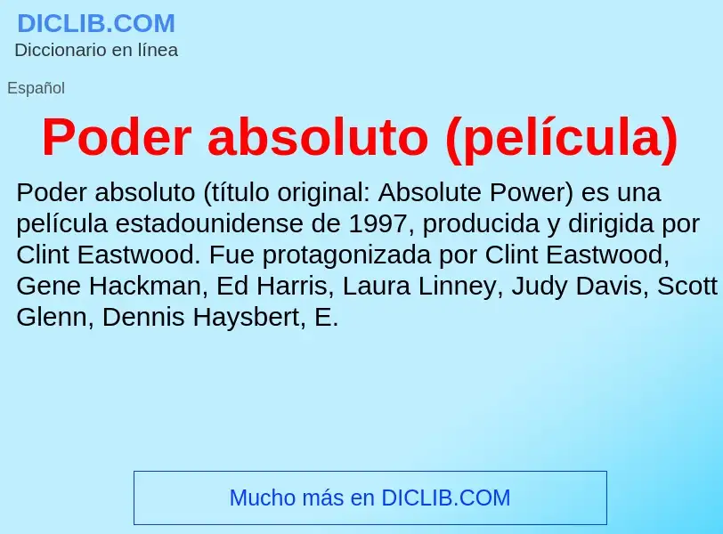 What is Poder absoluto (película) - meaning and definition