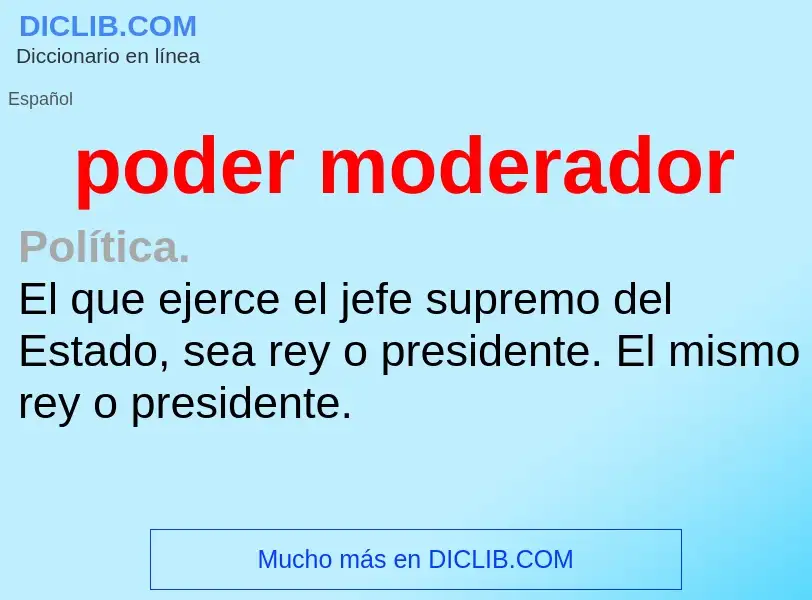 ¿Qué es poder moderador? - significado y definición