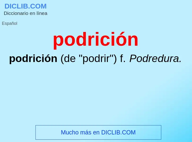 Wat is podrición - definition