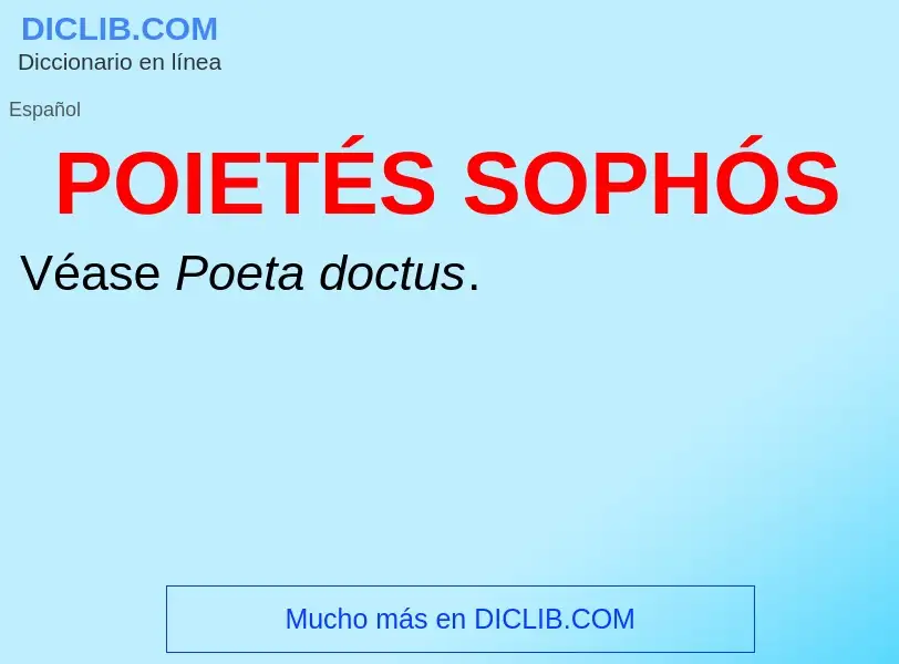 ¿Qué es POIETÉS SOPHÓS? - significado y definición