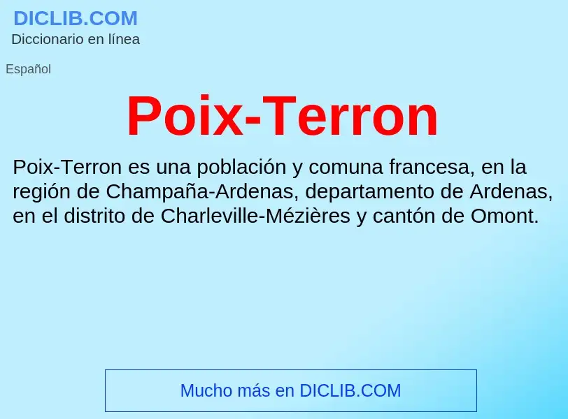 Che cos'è Poix-Terron - definizione