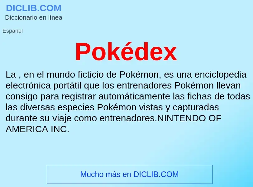 ¿Qué es Pokédex? - significado y definición