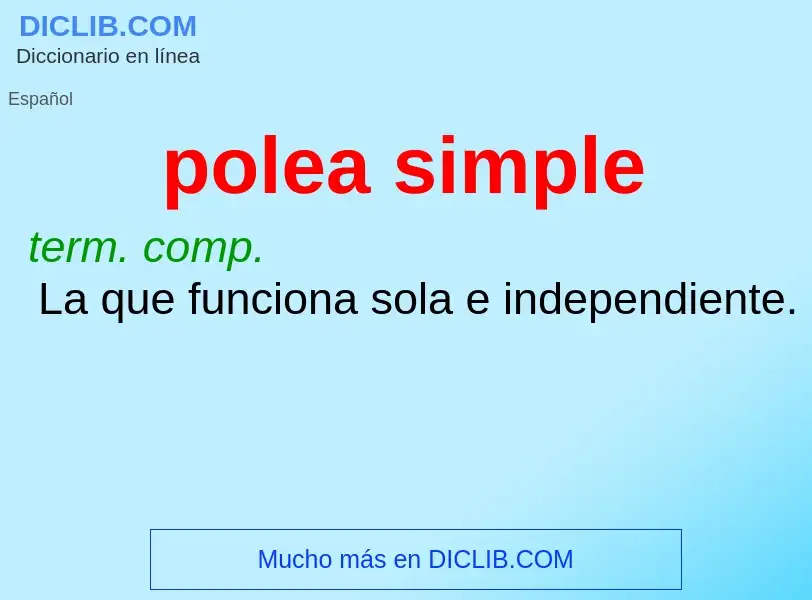 O que é polea simple - definição, significado, conceito