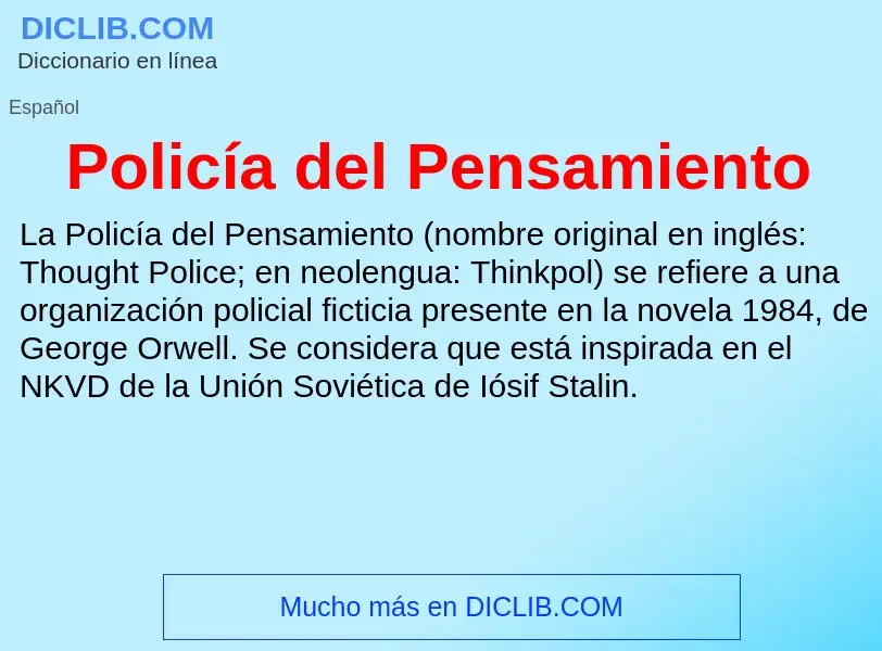 Что такое Policía del Pensamiento - определение