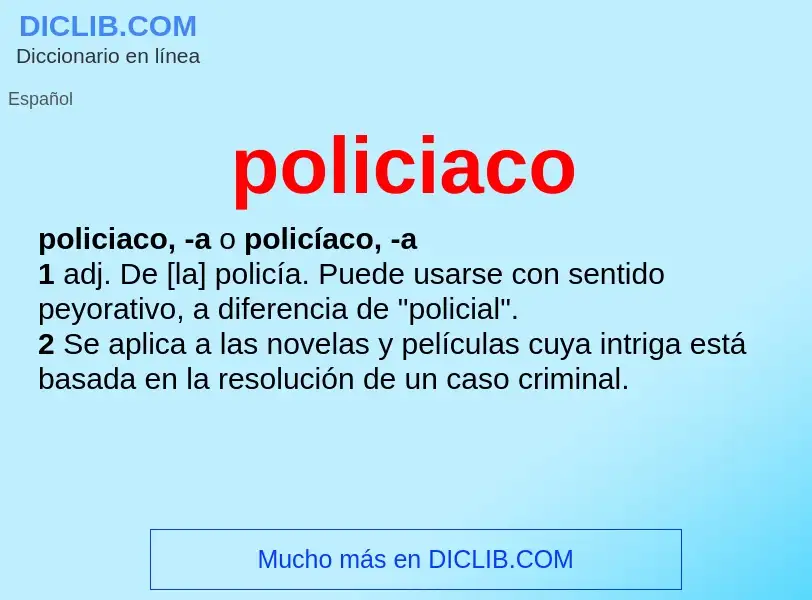 What is policiaco - meaning and definition