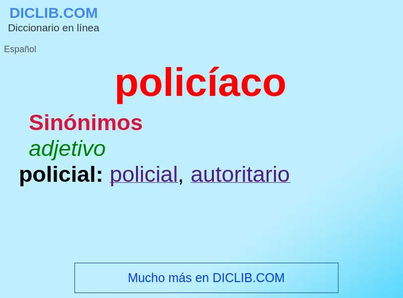 What is policíaco - meaning and definition