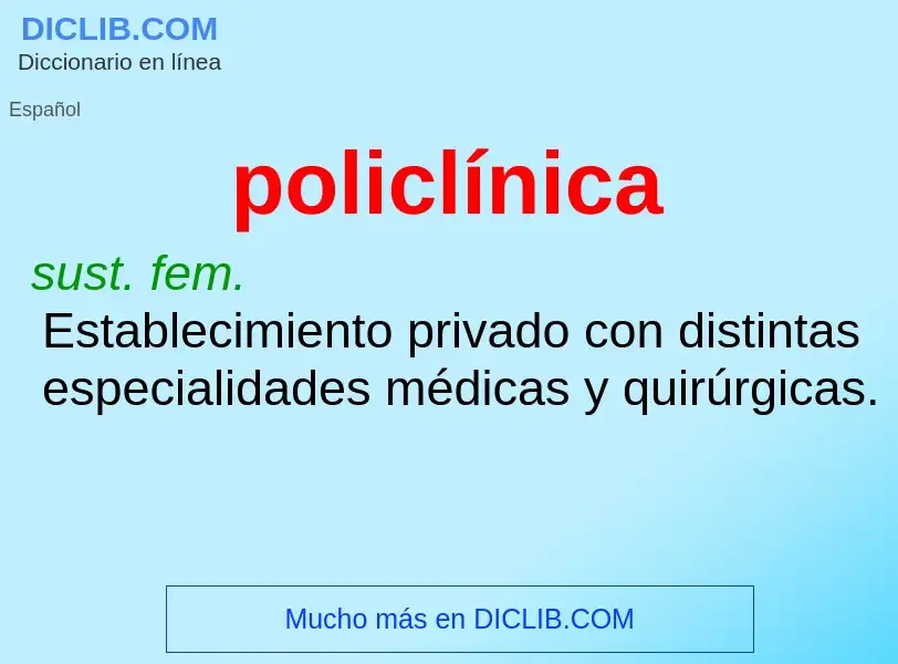 Was ist policlínica - Definition