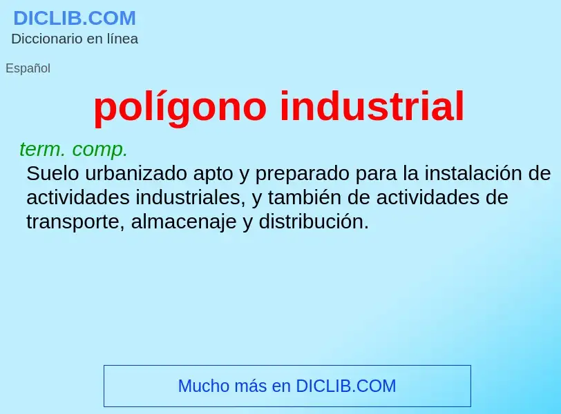 ¿Qué es polígono industrial? - significado y definición