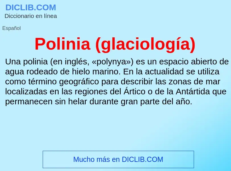 ¿Qué es Polinia (glaciología)? - significado y definición