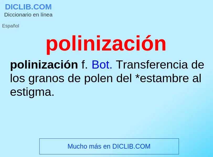 ¿Qué es polinización? - significado y definición