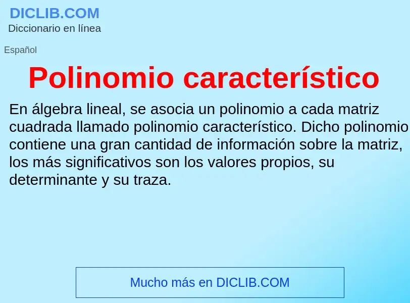 Che cos'è Polinomio característico - definizione