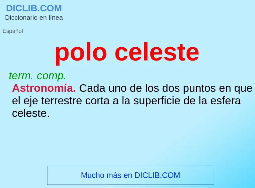 What is polo celeste - meaning and definition