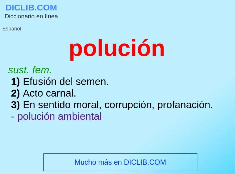 ¿Qué es polución? - significado y definición