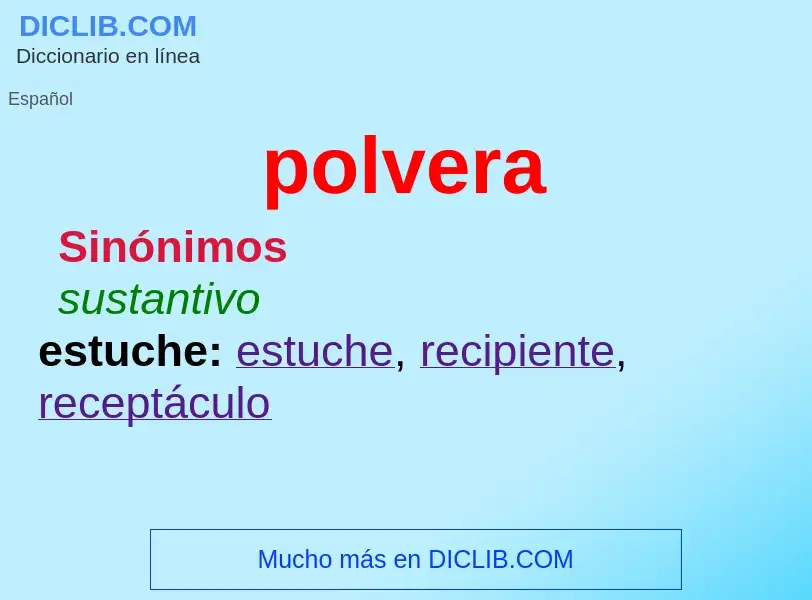 ¿Qué es polvera? - significado y definición