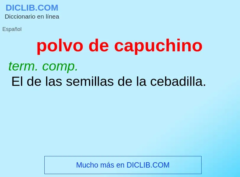 Wat is polvo de capuchino - definition