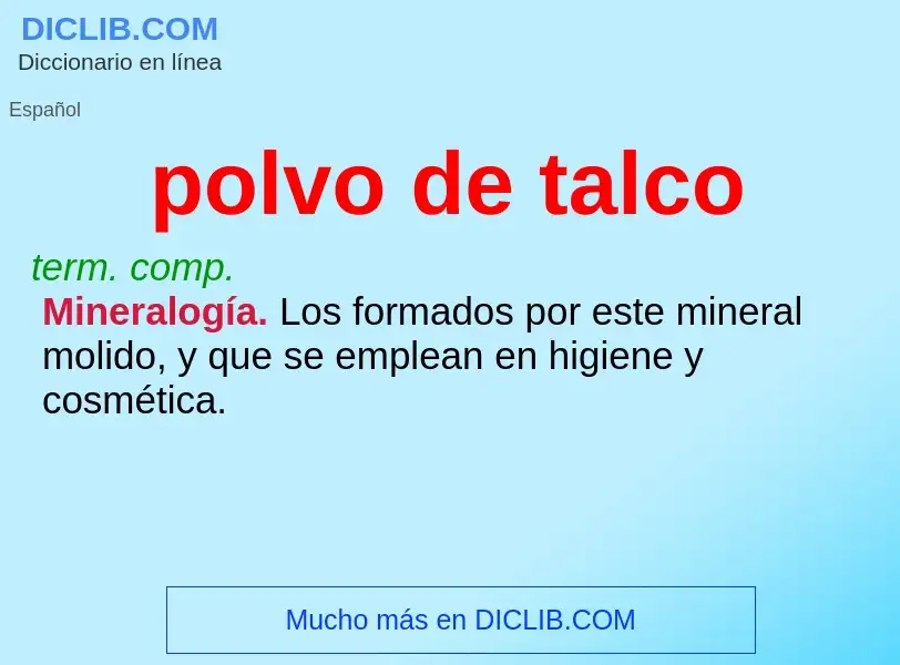 ¿Qué es polvo de talco? - significado y definición