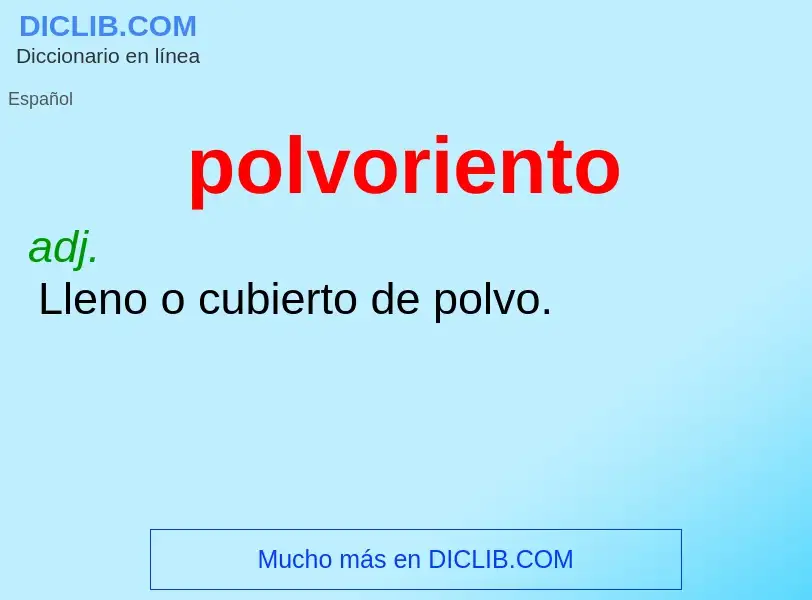 ¿Qué es polvoriento? - significado y definición