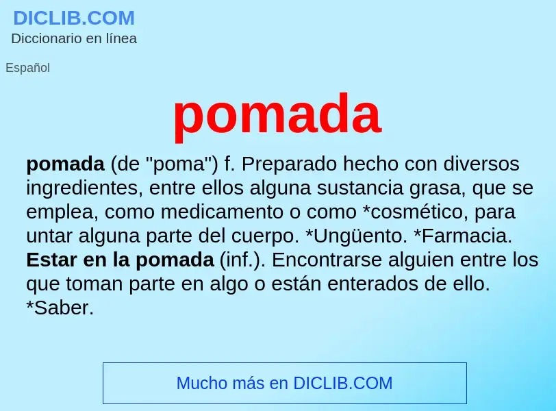 Wat is pomada - definition