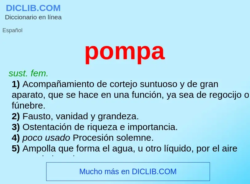 ¿Qué es pompa? - significado y definición