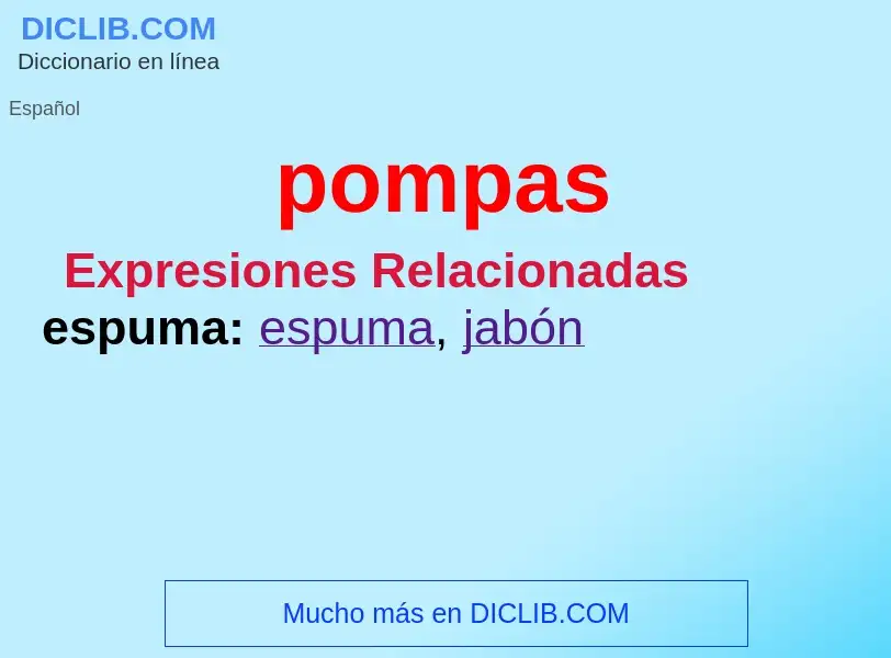 What is pompas - definition