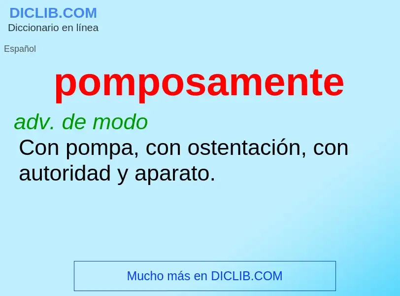 Wat is pomposamente - definition