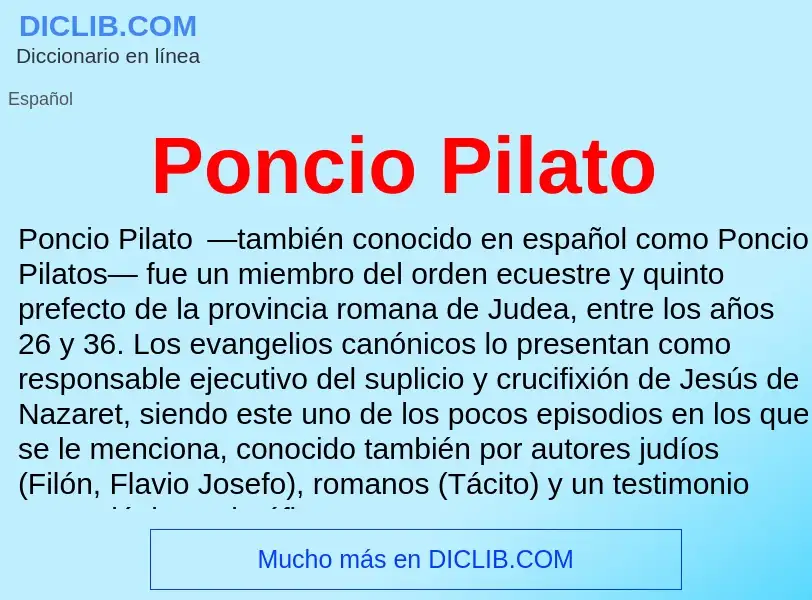 ¿Qué es Poncio Pilato? - significado y definición