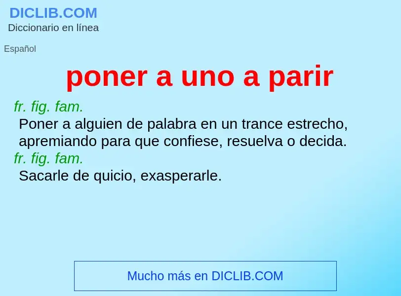 What is poner a uno a parir - definition