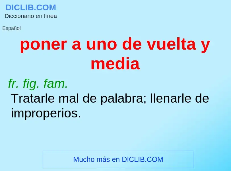 O que é poner a uno de vuelta y media - definição, significado, conceito