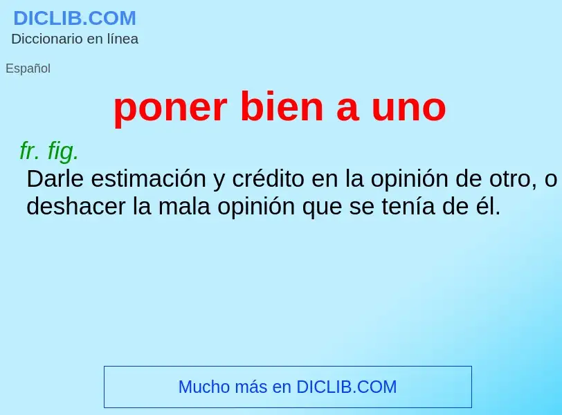 Wat is poner bien a uno - definition