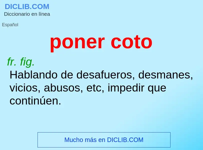 Was ist poner coto - Definition