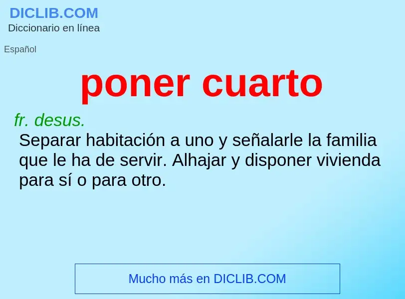 Wat is poner cuarto - definition