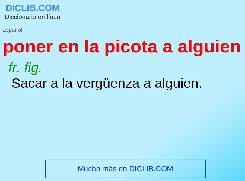 What is poner en la picota a alguien - definition