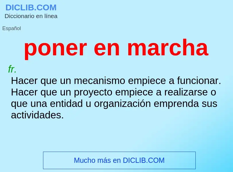 Wat is poner en marcha - definition