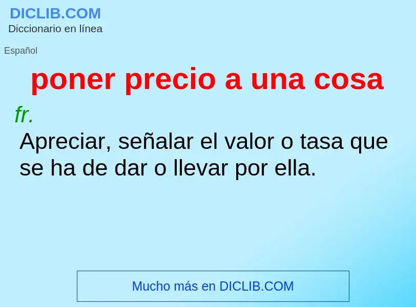 What is poner precio a una cosa - definition