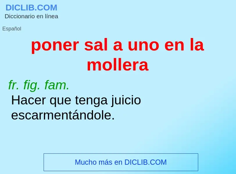 ¿Qué es poner sal a uno en la mollera? - significado y definición