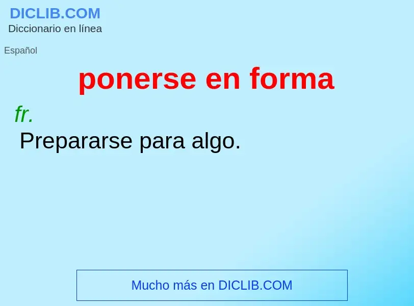 ¿Qué es ponerse en forma? - significado y definición