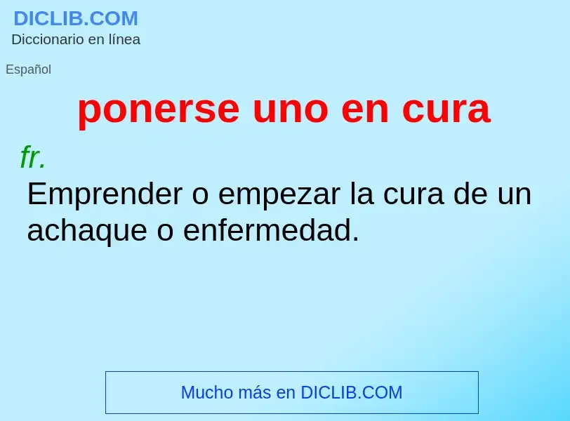 What is ponerse uno en cura - definition