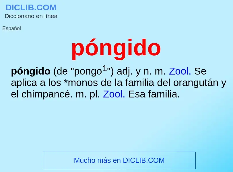 ¿Qué es póngido? - significado y definición