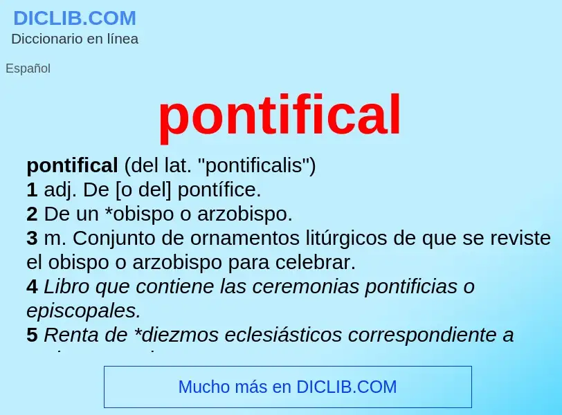 What is pontifical - meaning and definition