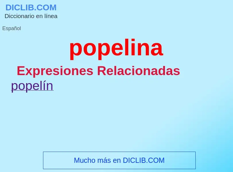 ¿Qué es popelina? - significado y definición