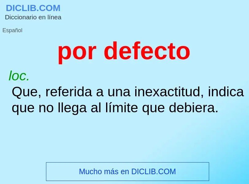 What is por defecto - definition