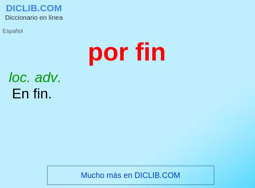 What is por fin - definition