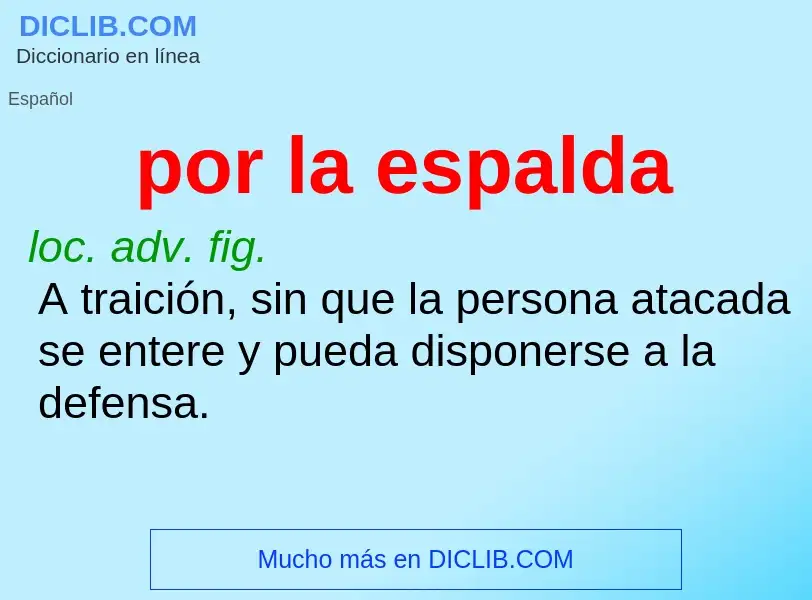 What is por la espalda - definition