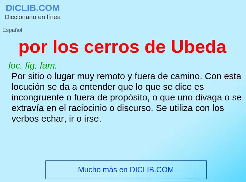 O que é por los cerros de Ubeda - definição, significado, conceito