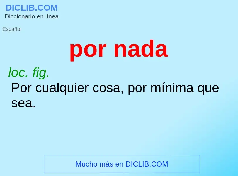 What is por nada - definition