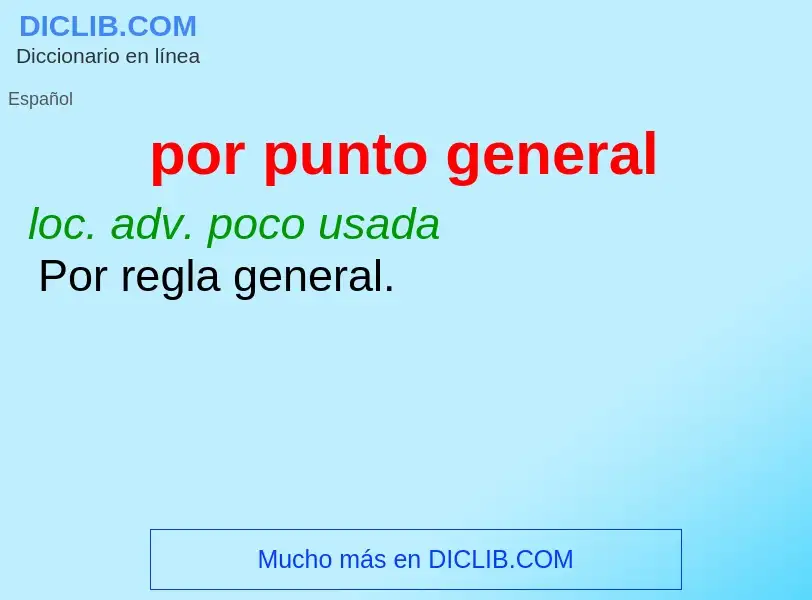 What is por punto general - definition