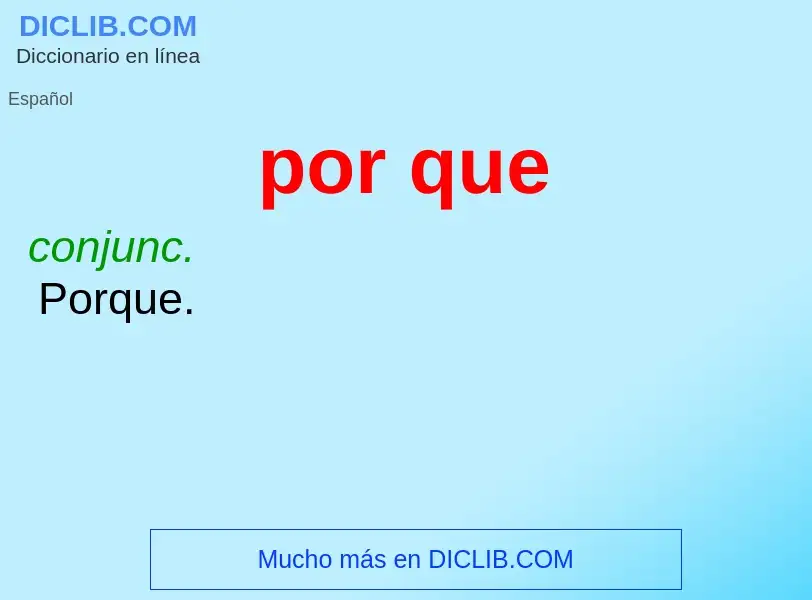 What is por que - definition