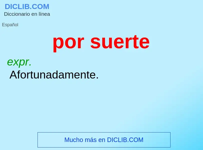 O que é por suerte - definição, significado, conceito