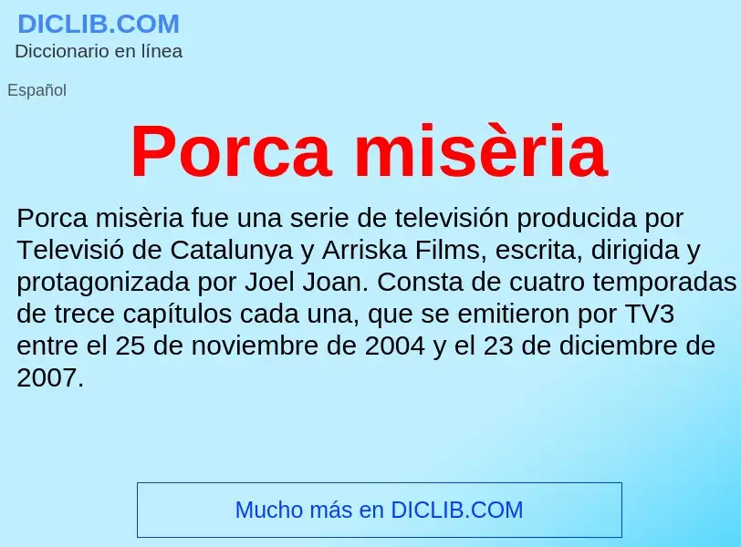 Wat is Porca misèria - definition