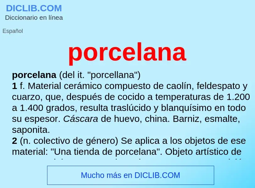 Qu'est-ce que porcelana - définition